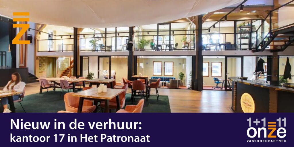 Nieuw in de verhuur - kantoor in Het Patronaat